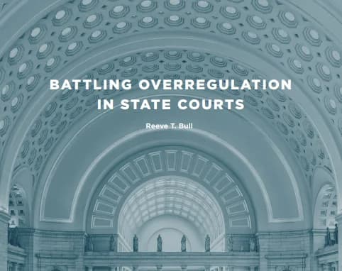 Battling Overregulation in State Courts